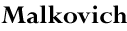 Malkovich